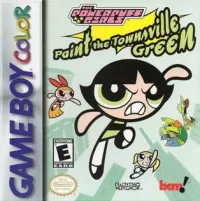 Cover of The Powerpuff Girls: Paint the Townsville Green
