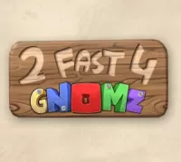 2 Fast 4 Gnomz cover