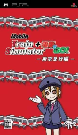 Mobile Train Simulator + Densha de GO! Tokyo Kyuukou Hen Capa de Mobile Train Simulator + Densha de GO! Tokyo Kyuukou Hen