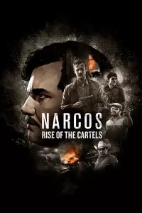Narcos: Rise of the Cartels cover