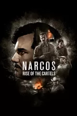 Capa de Narcos: Rise of the Cartels Capa de Narcos: Rise of the Cartels